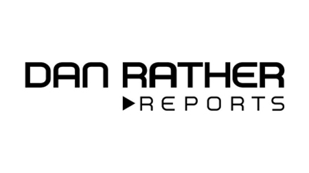 Dan Rather Reports